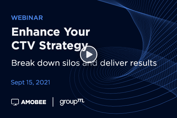 Enhance your CTV Strategy: Break Down Silos and Deliver Results